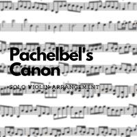 Pachelbel Canon in D for Solo Violin